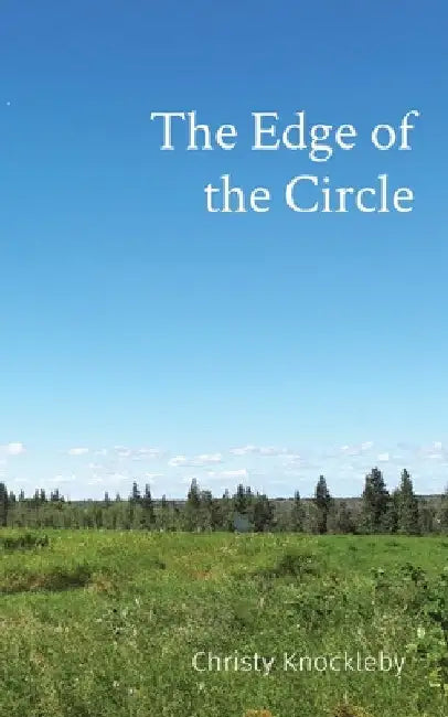 The Edge of the Circle by Christy Knockleby