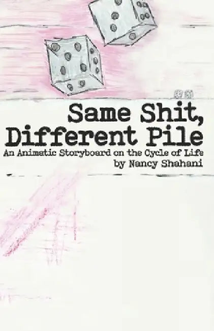 Same Shit, Different Pile by Nancy Shahani