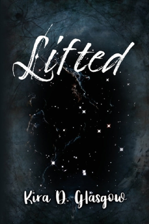 Lifted by Kira D. Glasgow