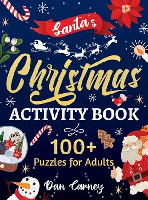 Santa's Christmas Activity Book: 100+ Puzzles for Adults by Dan Carney