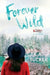 Forever Wild: A Novella by K. a. Tucker