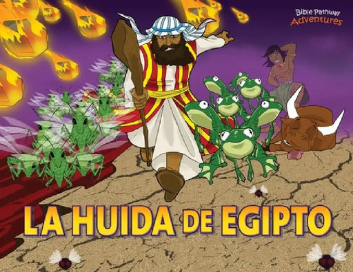 La huida de Egipto: Moisés y las diez plagas by Bible Pathway Adventures