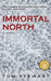 Immortal North by Tom Stewart