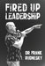 Fired Up Leadership by Frank Rudnesky