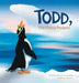 Todd, The Flying Penguin by Suzanne Moxon