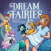 Dream Fairies: A Bedtime Fairy Tale Storybook for Ages 4-8 by Rachel Hilz