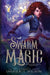 Swarm Magic by Sarah K. L. Wilson
