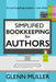 Simplified Bookkeeping for Authors: So, you're getting royalties - now what? by Glenn Muller