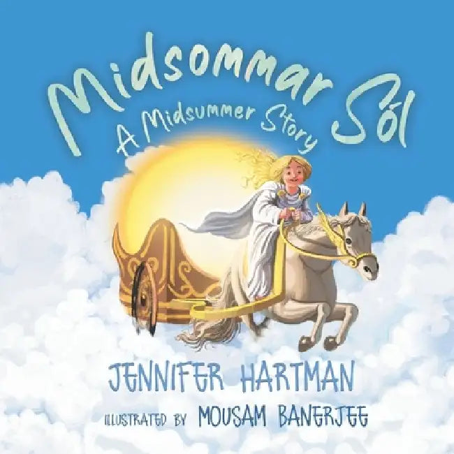 Midsommar Sól by Jennifer Hartman