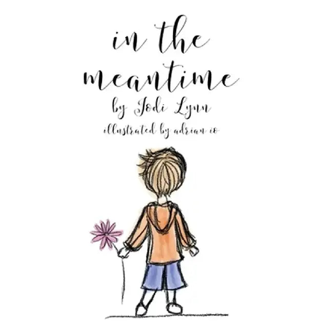 in the meantime by Jodi Lynn