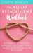 The Adult Attachment Workbook by Kate Homily
