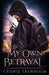 By My Own Betrayal by Cydnie Trenholm