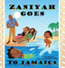 Zaniyah Goes to Jamaica by Thalia Bennett