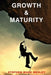 Growth and Maturity by Stephen Wade Wesley