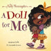 Molly Morningstar A Doll for Me: A Fun Story About Diversity, Inclusion, and a Sense of Belonging by Andrea Coke