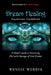 Dream Healing: A Healer's Guide to Uncovering the Secret Messages of Your Dreams by Wendie Webber