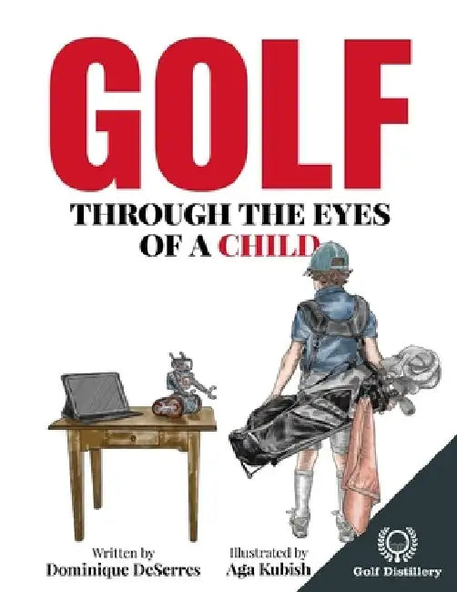 Golf Through the Eyes of a Child by Aga Kubish