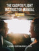 The Cooper Flight Instructor Manual by A. Dennis Cooper