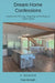Dream Home Confessions: Lessons from Planning, Designing, and Building Our Custom Home by Paije McGrath