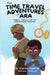 The Time Travel Adventures of Ara: Harriet Tubman and The Underground Railroad by Channon Oyeniran