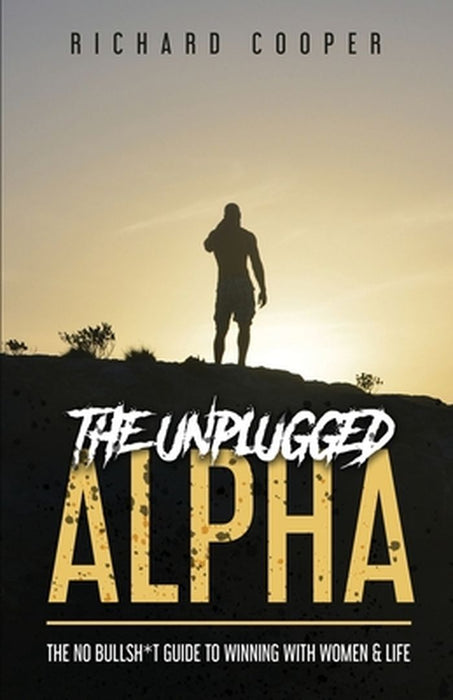 The Unplugged Alpha by Richard Cooper