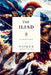 The Iliad: An Ancient Classic by Homer