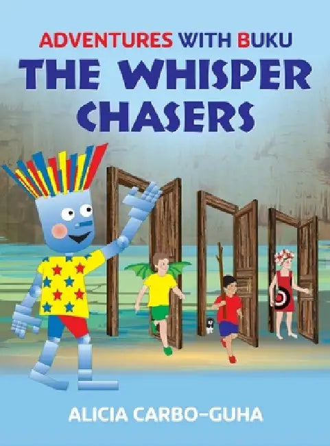 The Whisper Chasers by Alicia Carbo-Guha