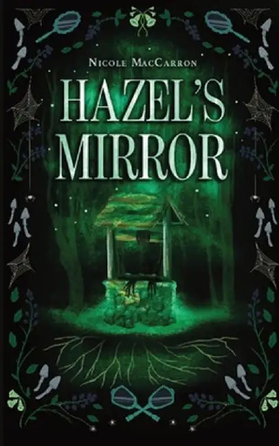 Hazel's Mirror by Nicole Maccarron