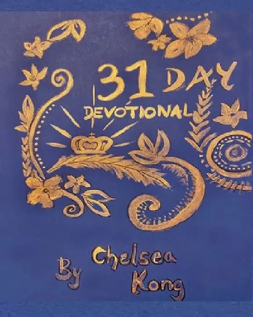 31 Days Devotional by Chelsea Kong