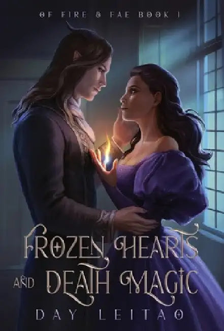 Frozen Hearts and Death Magic by Day Leitao