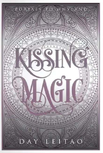 Kissing Magic by Day Leitao