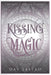 Kissing Magic by Day Leitao