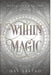 Within Magic by Day Leitao