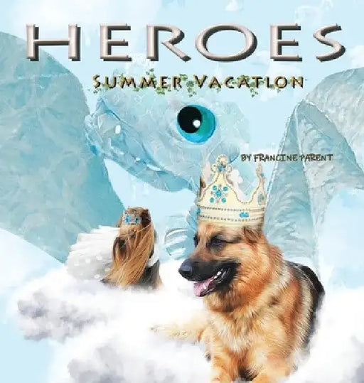 Heroes-Summer Vacation by Francine Parent
