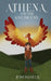 Athena and the Lost Phoenix by Jenni Danielle