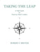 Taking the Leap: A Field Guide for Aspiring School Leaders by Robert F. Breyer
