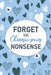 Forget This Chronic Pain Nonsense: A Pain & Symptom Tracking Journal for Chronic Pain & Illness by Wellness Warrior Press