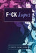 F*ck Lupus: A Symptom & Pain Tracking Journal for Lupus and Chronic Illness by Wellness Warrior Press