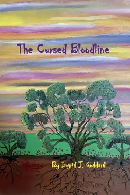 The Cursed Bloodline by Ingrid Goddard