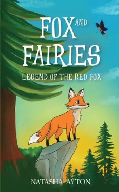 Legend of the Red Fox by Natasha Ayton, Natasha Ayton