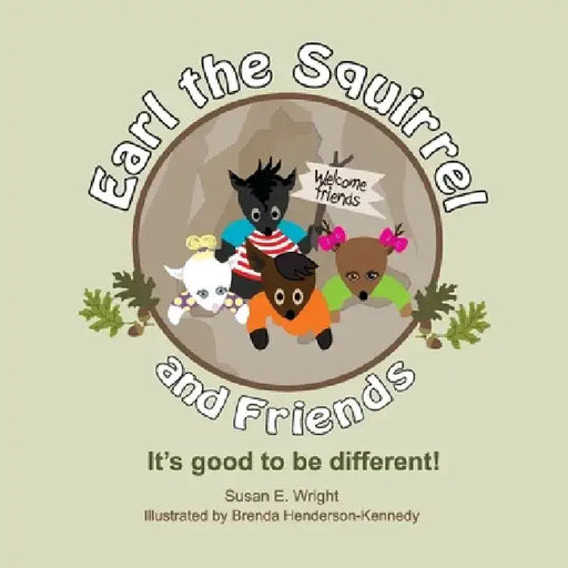 Earl the Squirrel and Friends by Susan Wright