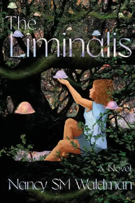The Liminalis by Waldman, Nancy Sm