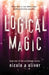 Logical Magic by Nicole A. Oliver