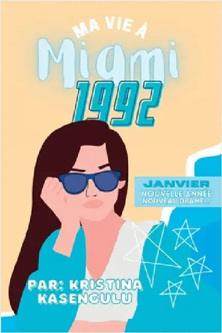Ma vie à Miami 1992 Janvier: Nouvel An, Nouveau Drame by Kasengulu, Kristina