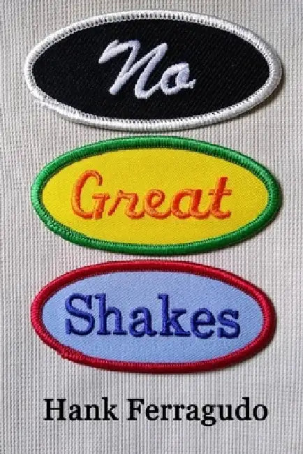 No Great Shakes: Collected Poems: 2015 - 2020 by Coriander McCready