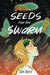 Seeds for the Swarm by Sim Kern