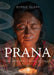 Prana: One Breath, Many Worlds by Bernie Clark
