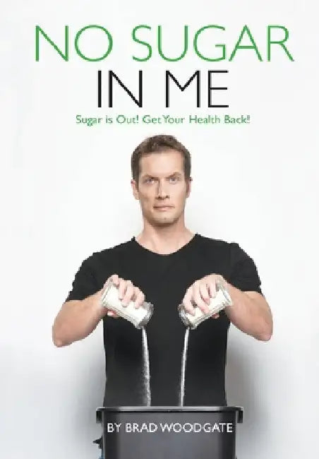 No Sugar In Me by Brad Woodgate