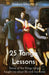 25 Tango Lessons: Some of the things tango taught me about life and vice versa by Andrea Shepherd