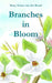 Branches in Bloom by Mary Grace Van Der Kroef